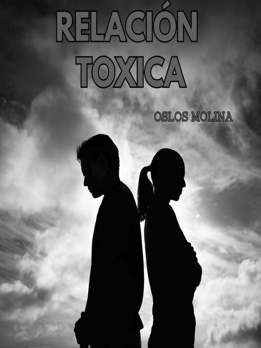 Title details for Relación Toxica by Oslos Molina - Available